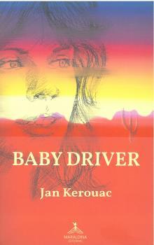 BABY DRIVER | 9788412494723 | KEROUAC, JAN