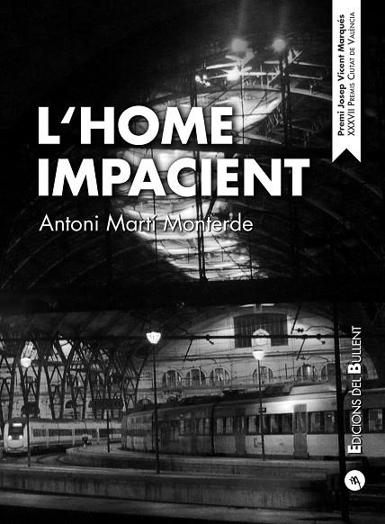 L'HOME IMPACIENT | 9788499042282 | MARTÍ MONTERDE, ANTONI
