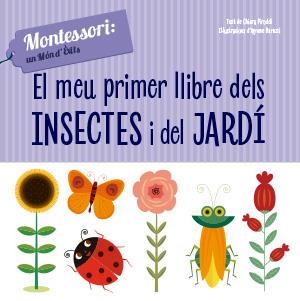 EL MEU PRIMER LLIBRE D'INSECTES I JARDI (VVKIDS) | 9788468261775 | CH. PIRODDI