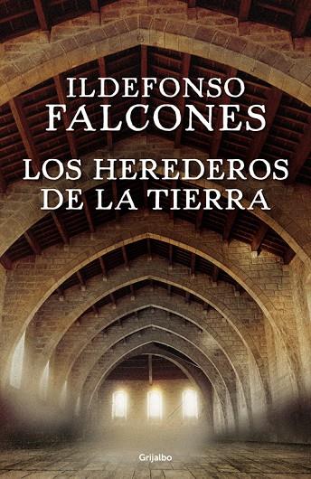 HEREDEROS DE LA TIERRA, LOS. | 9788425354236 | FALCONES, ILDEFONSO