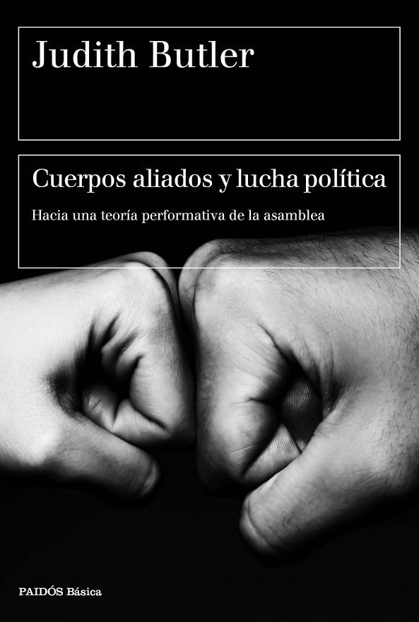CUERPOS ALIADOS Y LUCHA POLÍTICA | 9788449333033 | JUDITH BUTLER