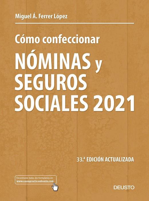 CÓMO CONFECCIONAR NÓMINAS Y SEGUROS SOCIALES 2021 | 9788423432493 | FERRER LÓPEZ, MIGUEL ÁNGEL