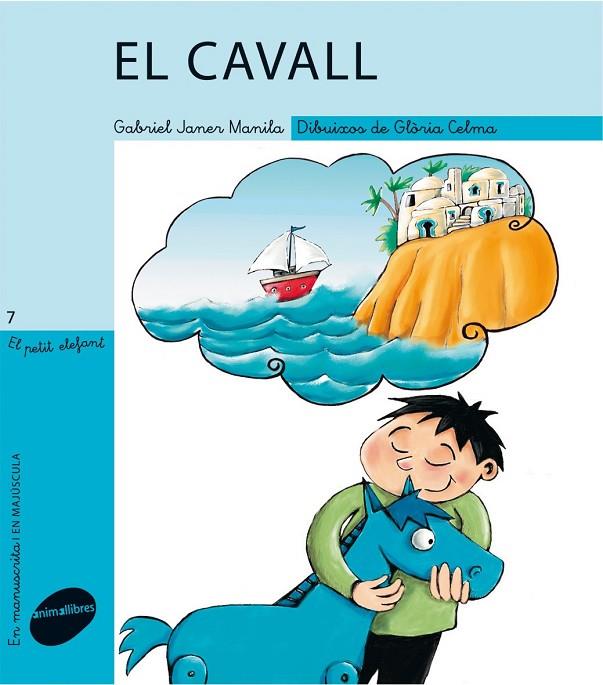 CAVALL, EL PETIT ELEFANT N.7 (LLIGADA/PAL) | 9788496726987 | JANER MANILA, GABRIEL