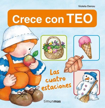CUATRO ESTACIONES (CRECE CON TEO) | 9788408013754 | DENOU, VIOLETA
