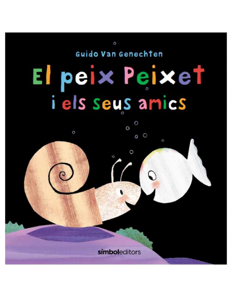 EL PEIX PEIXET I ELS SEUS AMICS | 9788415315759 | VAN GENECHTEN, GUIDO