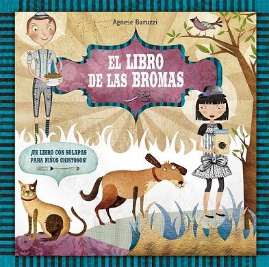 EL LIBRO DE LAS BROMAS | 9788491451891 | BARUZZI, AGNESE