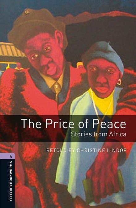 OXFORD BOOKWORMS 4. THE PRICE OF PEACE. STORIES FROM AFRICA MP3 PACK | 9780194634809 | LINDOP, CHRISTINE