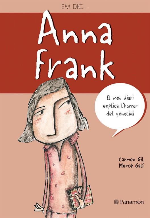 ANNA FRANK (EM DIC) INFANTIL | 9788434233386 | GIL, CARMEN - GALI, MERCE