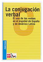 CONJUGACION VERBAL LA .ESPAÑA Y AMERICA LATINA | 9788434885455