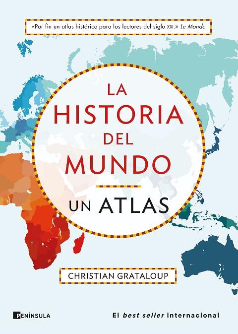 LA HISTORIA DEL MUNDO. UN ATLAS | 9788411001540 | GRATALOUP, CHRISTIAN