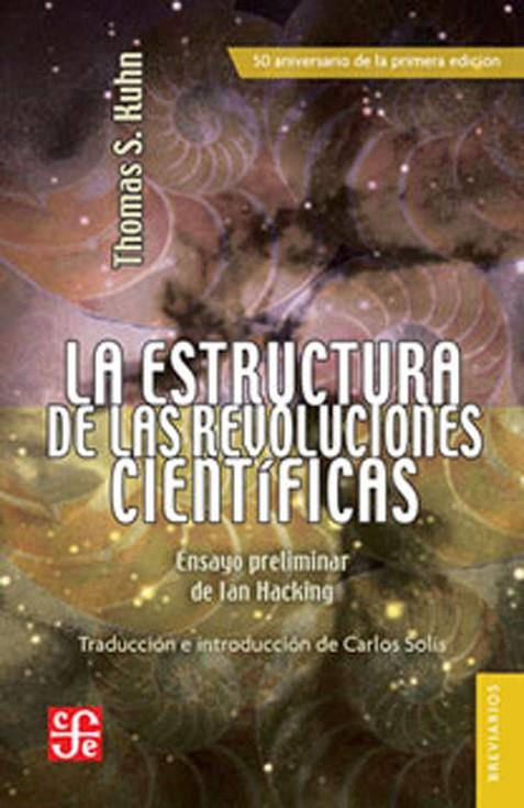 ESTRUCTURA DE LAS REVOLUCIONES CIENTÍFICAS, LA | 9786071614223 | KUHN; THOMAS S.