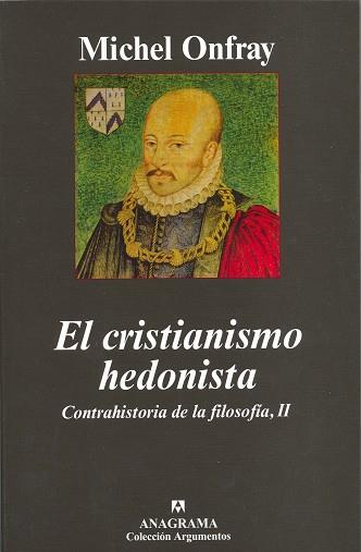CRISTIANISMO HEDONISTA.CONTRAHISTORIA DE LA FILOSOFIA II/ARG | 9788433962652 | ONFRAY, MICHEL (1959- )