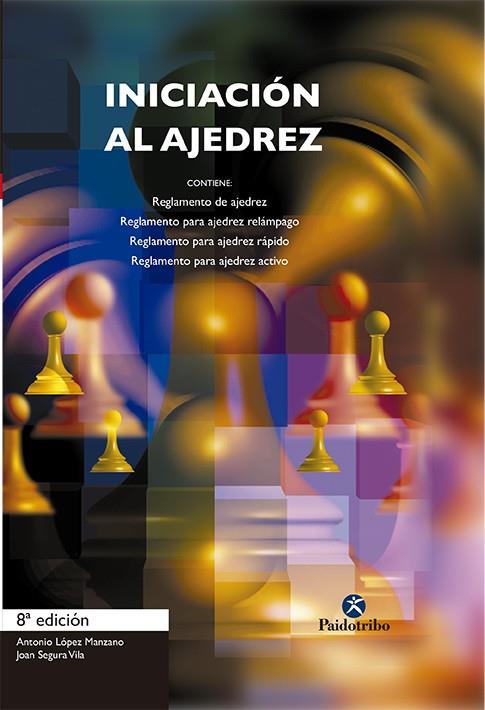 INICIACION AL AJEDREZ | 9788480192064 | LOPEZ MANZANO, ANTONIO