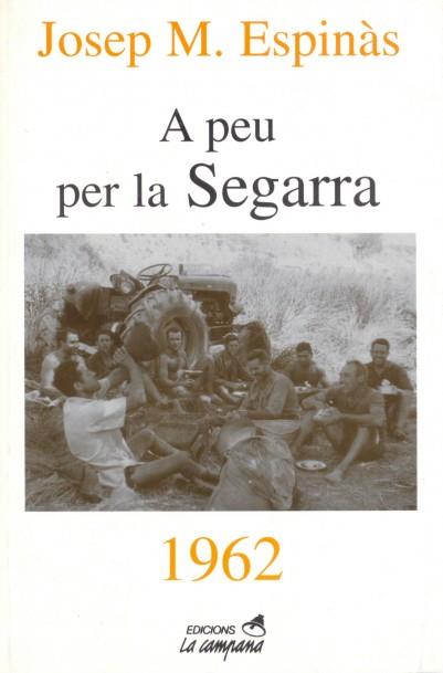 A PEU PER LA SEGARRA-1962 | 9788488791788 | ESPINAS, JOSEP MARIA