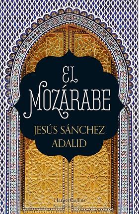 EL MOZÁRABE | 9788418623004 | SÁNCHEZ ADALID, JESÚS