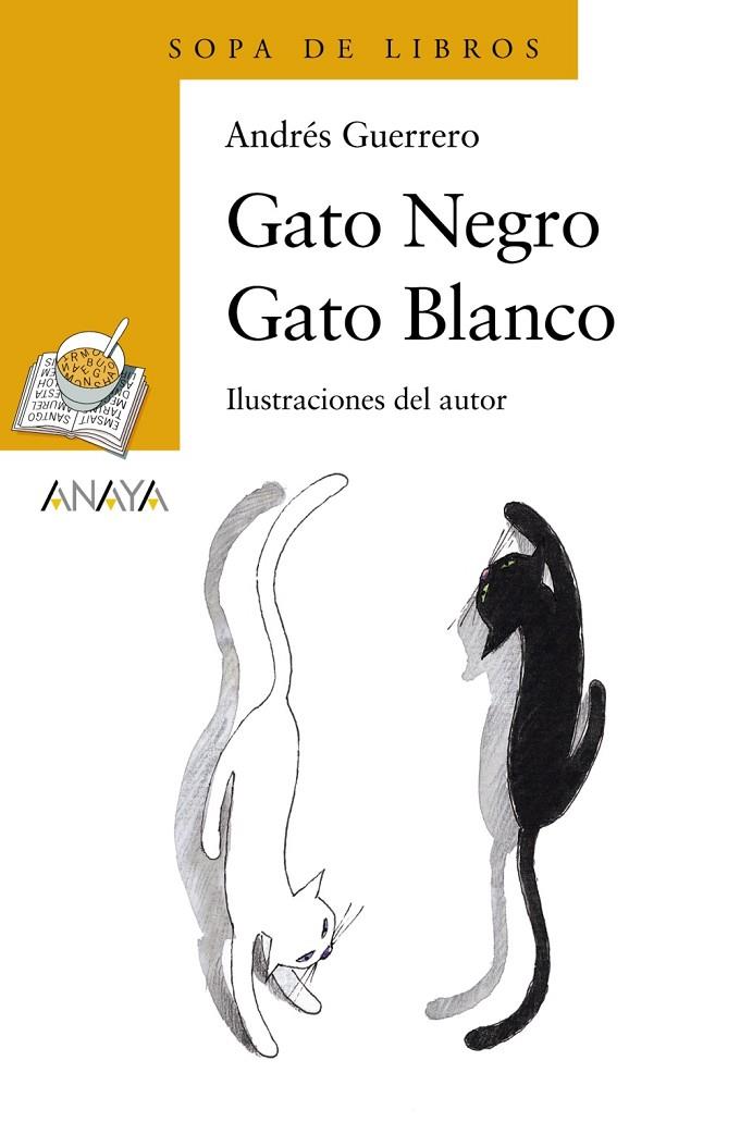 GATO NEGRO GATO BLANCO  -SOPA DE LIBROS- | 9788466747103 | GUERRERO, ANDRÉS