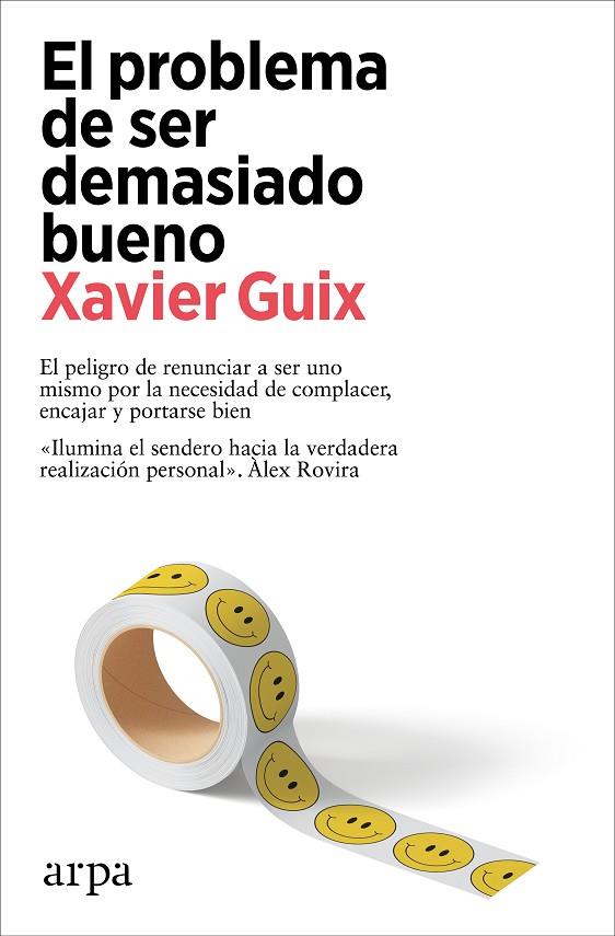 EL PROBLEMA DE SER DEMASIADO BUENO | 9788419558534 | GUIX, XAVIER
