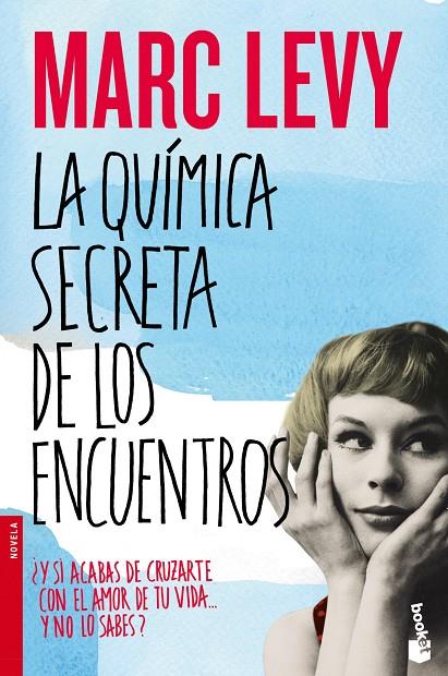 QUIMICA SECRETA DE LOS ENCUENTROS (BOOKET-NEVELA) | 9788408055013 | LEVY, MARC
