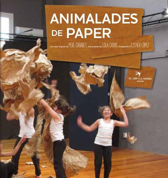 ANIMALADES DE PAPER | 9788492745234 | CASAS, LOLA