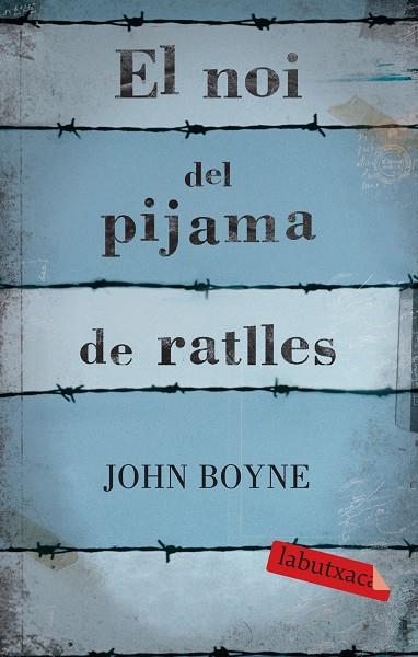 NOI DEL PIJAMA DE RATLLES (LABUTXACA) | 9788499300146 | BOYNE, JOHN