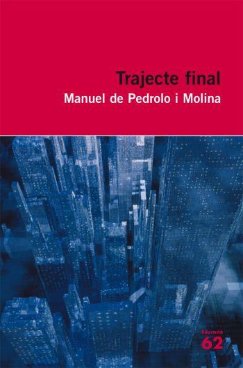 TRAJECTE FINAL (EDUCACIO 62) | 9788429762174 | PEDROLO, MANUEL DE
