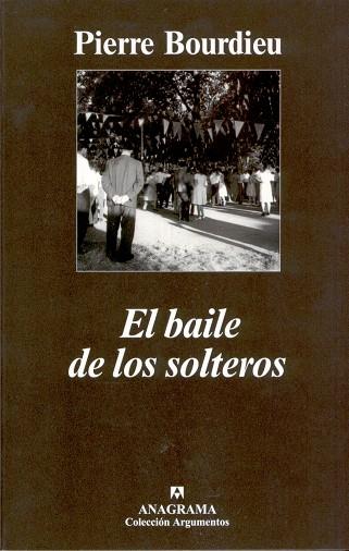 EL BAILE DE LOS SOLTEROS | 9788433962126 | BOURDIEU, PIERRE