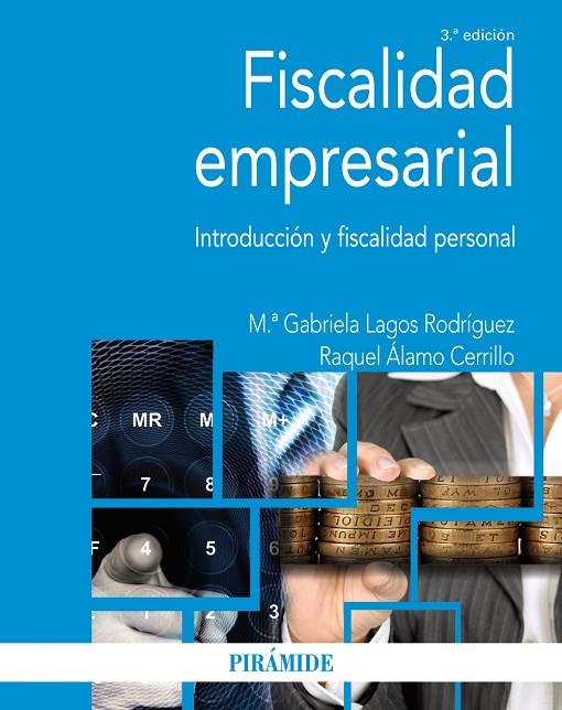 FISCALIDAD EMPRESARIAL | 9788436848939 | LAGOS RODRÍGUEZ, Mª GABRIELA/ÁLAMO CERRILLO, RAQUEL