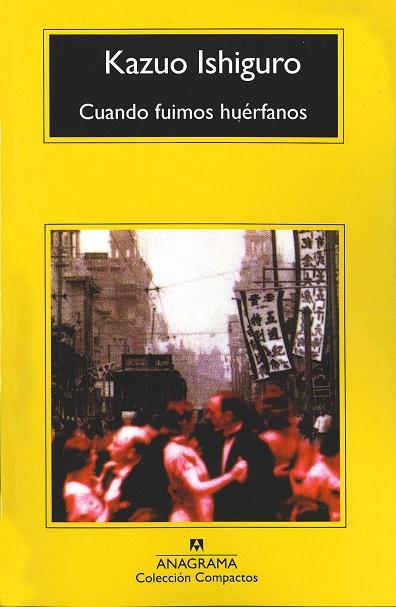 CUANDO FUIMOS HUERFANOS (COMPACTOS) | 9788433968111 | ISHIGURO, KAZUO