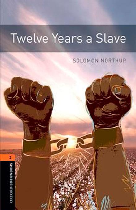 OXFORD BOOKWORMS 2. TWELVE YEARS A SLAVE MP3 PACK | 9780194024105 | NORTHUP, SOLOMON