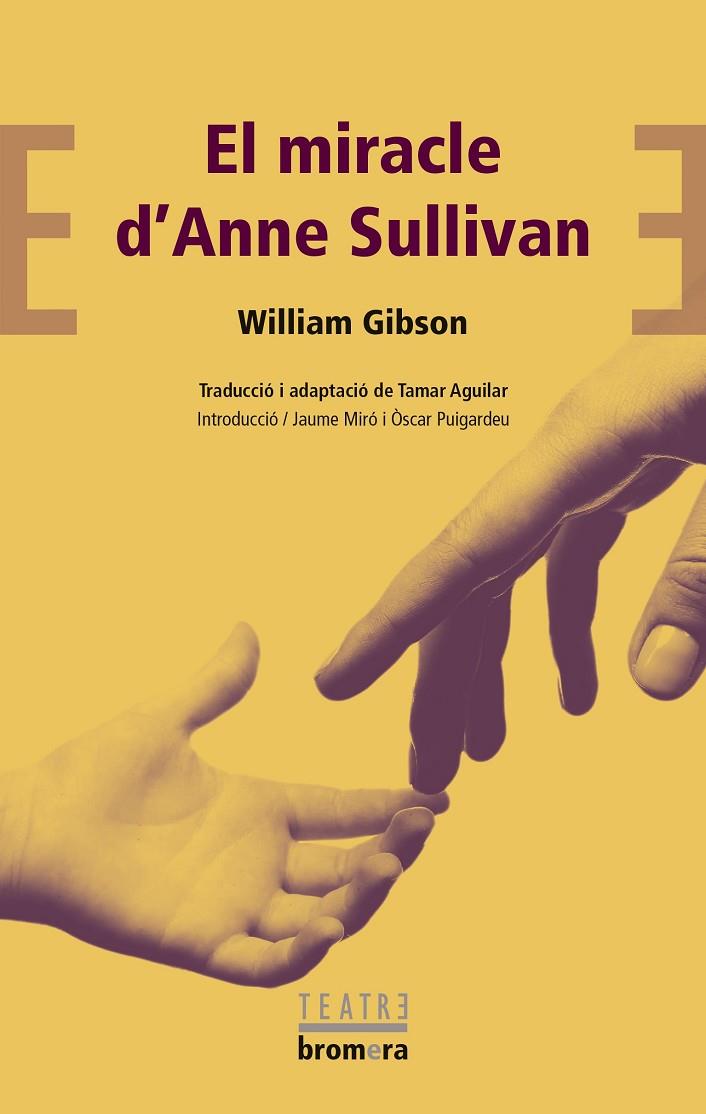 EL MIRACLE D'ANNE SULLIVAN | 9788490262603 | GIBSON, WILLIAM