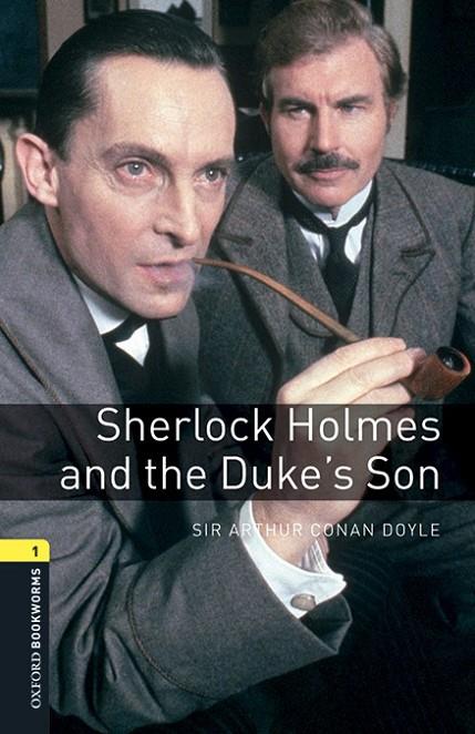 OXFORD BOOKWORMS LIBRARY 1. SHERLOCK HOLMES AND THE DUKES' SON MP3 PACK | 9780194620352 | CONAN DOYLE, SIR ARTHUR
