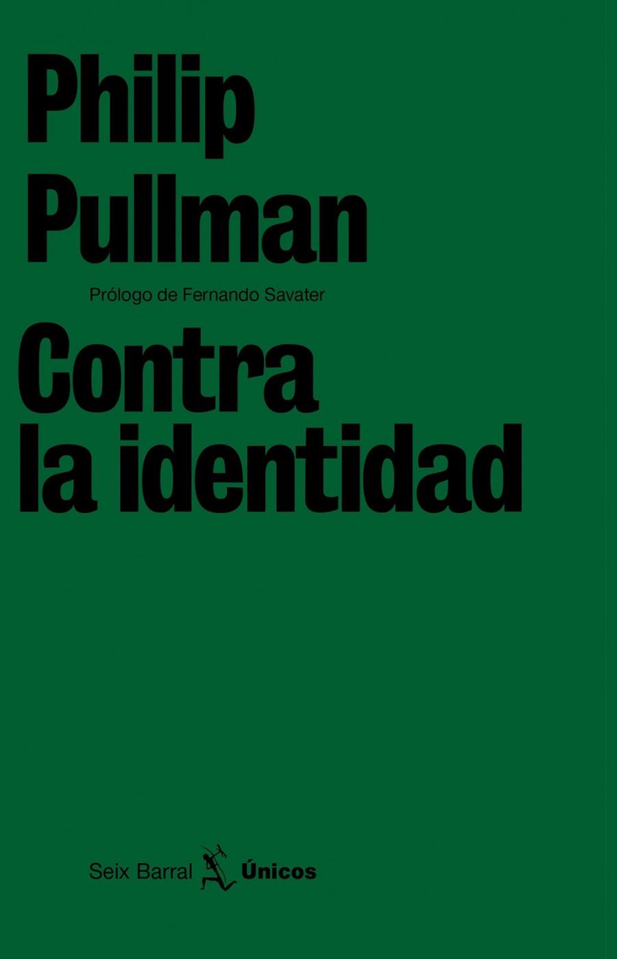 CONTRA LA IDENTIDAD (UNICOS) | 9788432243202 | PULLMAN, PHILIP