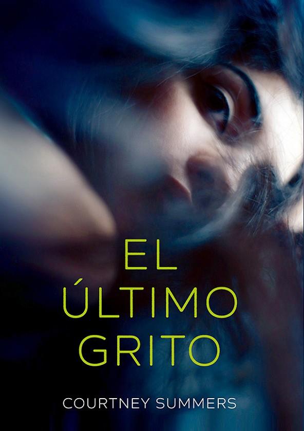 EL ÚLTIMO GRITO | 9788424666118 | SUMMERS, COURTNEY