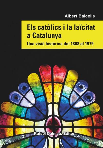 ELS CATÒLICS I LA LAÏCITAT A CATALUNYA | 9788423208869 | BALCELLS GONZÀLEZ, ALBERT