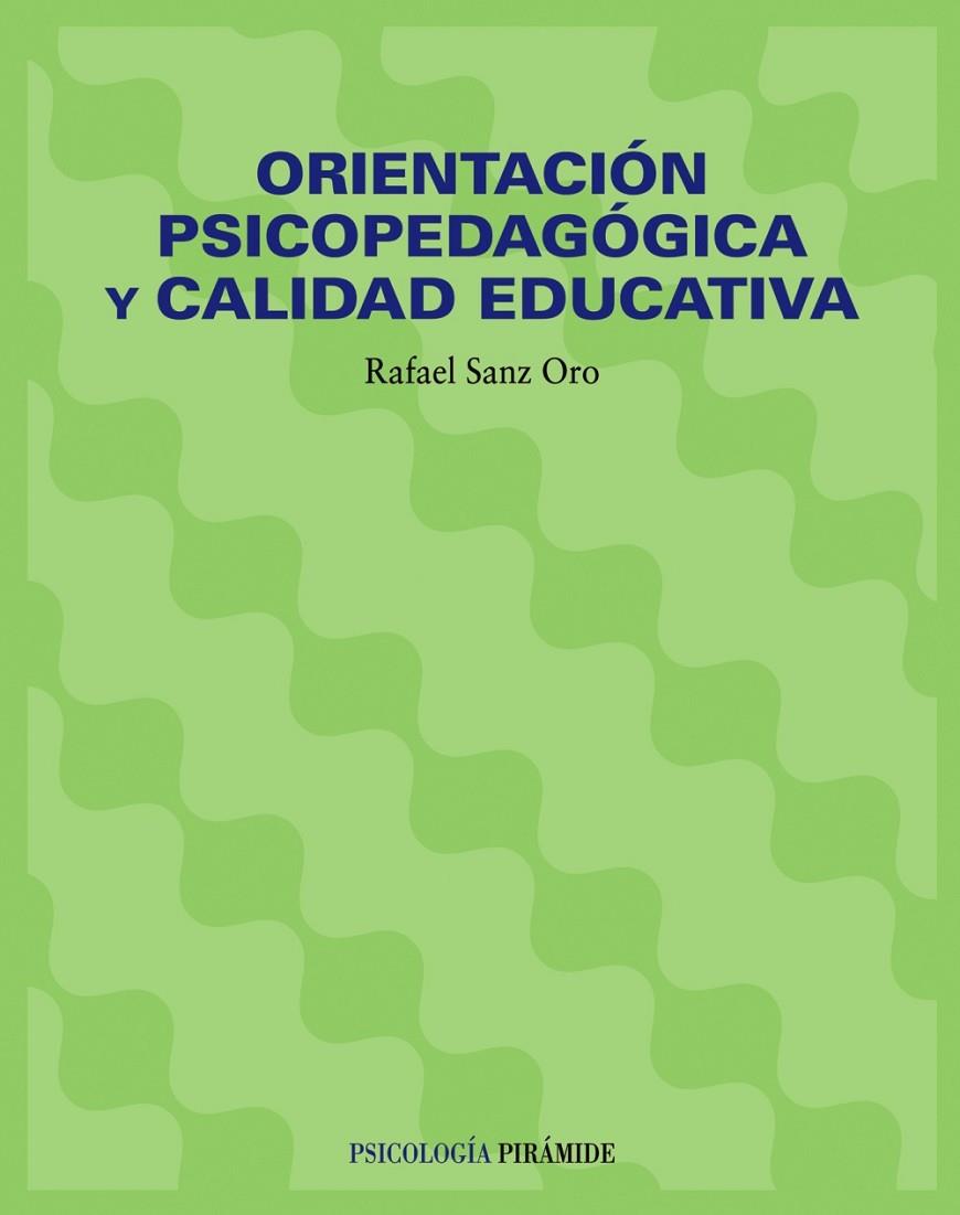 ORIENTACION PSICOPEDAGOGICA Y CALIDAD EDUCATIVA | 9788436815764 | SANZ ORO RAFAEL