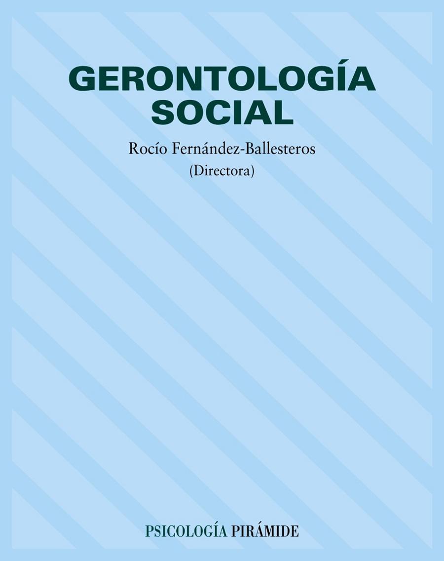 GERONTOLOGIA SOCIAL | 9788436814378 | FERNANDEZ BALLESTEROS, ROCIO
