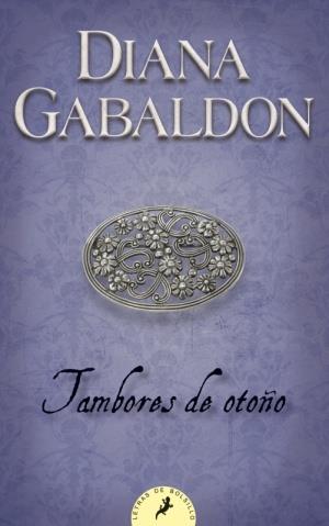 TAMBORES DE OTOÑO - IV | 9788498382907 | GABALDON, DIANA