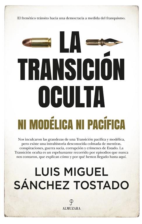 LA TRANSICIÓN OCULTA | 9788418578311 | LUIS MIGUEL SÁNCHEZ TOSTADO