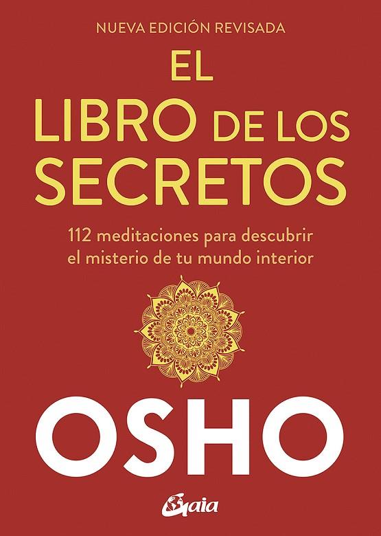 EL LIBRO DE LOS SECRETOS (NUEVA EDICIÓN REVISADA) | 9788484459910 | OSHO