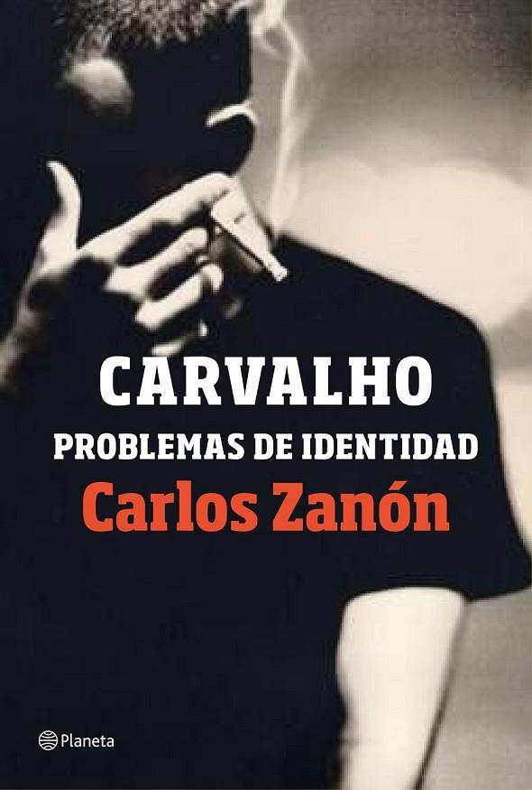 CARVALHO: PROBLEMAS DE IDENTIDAD | 9788408201489 | ZANÓN, CARLOS