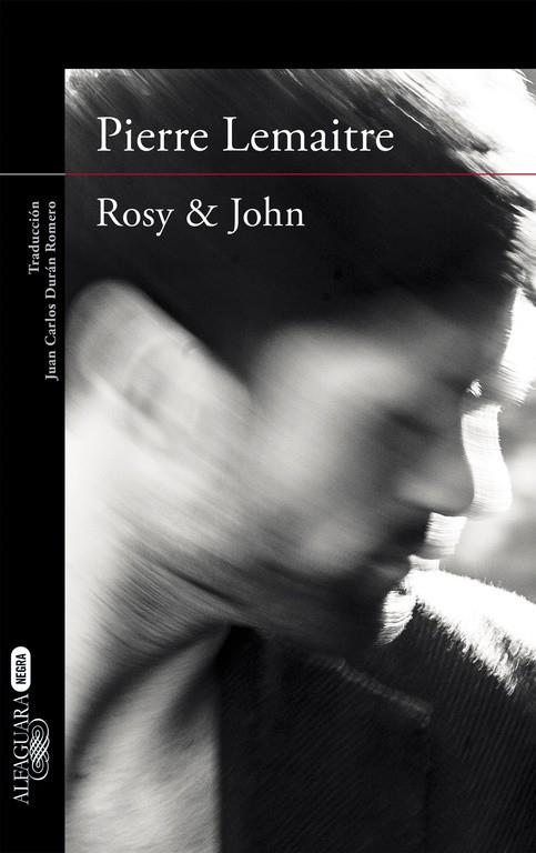 ROSY & JOHN (UN CASO DEL COMANDANTE CAMILLE VERHOEVEN 3) | 9788420413631 | LEMAITRE, PIERRE