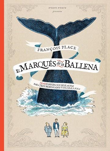EL MARQUÉS DE LA BALLENA | 9788417989231 | PLACE, FRANÇOIS
