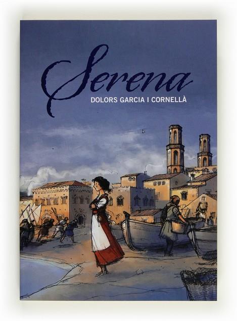 SERENA (JUVENIL) | 9788466130257 | GARCIA I CORNELLA, DOLORS (1956- ) [VER TITULOS]