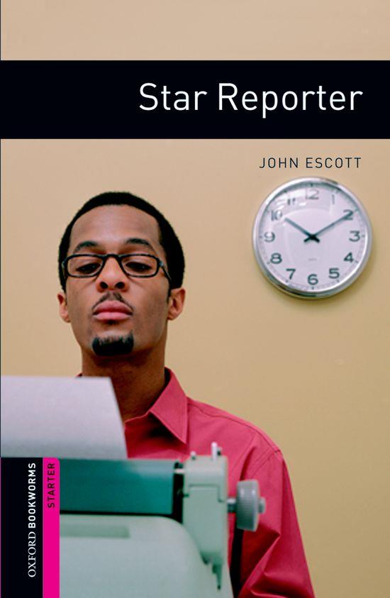 STAR REPORTER (OBL STARTER) | 9780194234177 | ESCOTT, JOHN