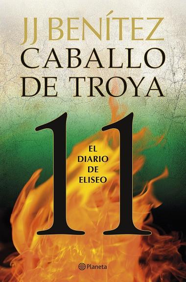 EL DIARIO DE ELISEO. CABALLO DE TROYA 11 | 9788408263401 | BENÍTEZ, J. J.