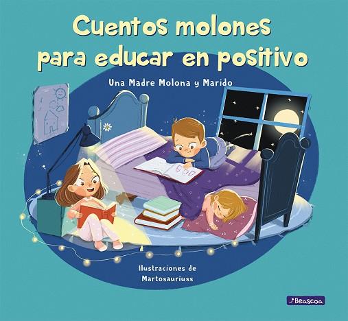 CUENTOS MOLONES PARA EDUCAR EN POSITIVO | 9788448857745 | CUESTA, ISABEL/PÉREZ, DANIEL/PINEDA, MARTA