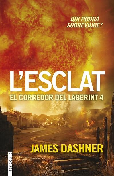 L'ESCLAT. EL CORREDOR DEL LABERINT 4 | 9788416297023 | JAMES DASHNER