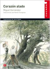 CORAZON ALADO. ANTOLOGIA POETICA MIGUEL HERNANDEZ (CUCAÑA) | 9788431695002 | HERNANDEZ, MIGUEL (1910-1942) [VER TITULOS]