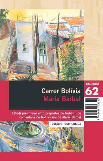 CARRER BOLIVIA ( PROPOSTES DE LECTURA ) BUTXACA N.3 | 9788429756562 | BARBAL, MARIA