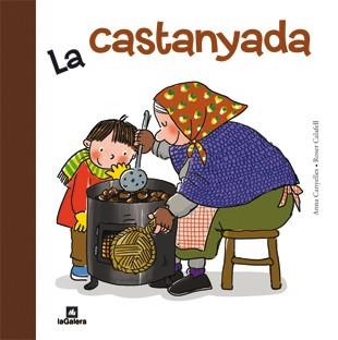 CASTANYADA, LA (ALBUMS IL·LUSTRATS) | 9788424637927 | CANYELLES, A. / CALAFELL, R.